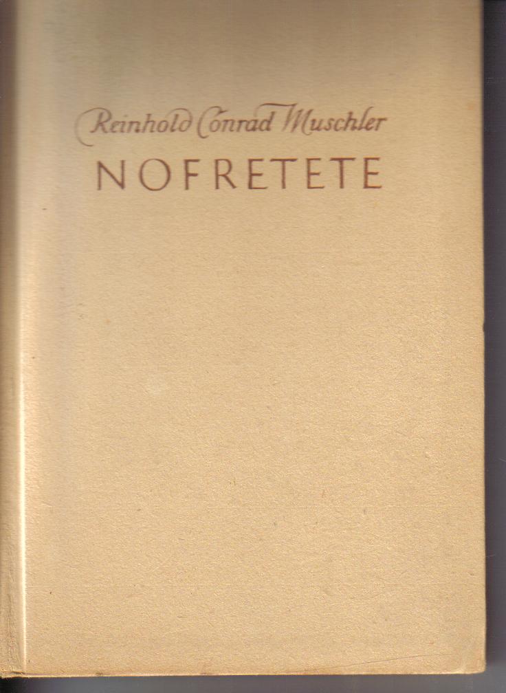 NofreteteReinhold Conrad Muschler