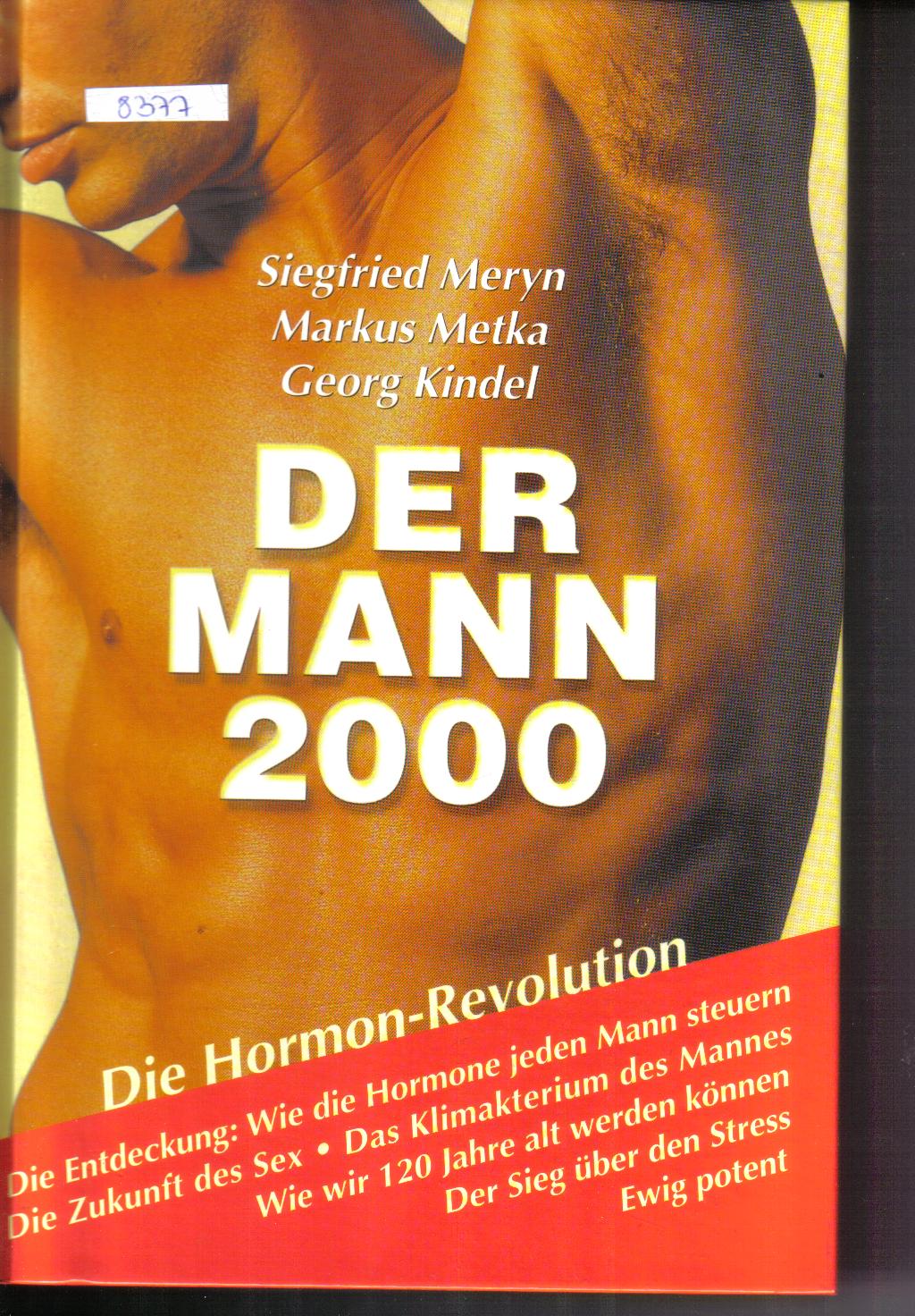 Der Mann 2000Siegfried Meryn / Markus Metka / Georg Kindel