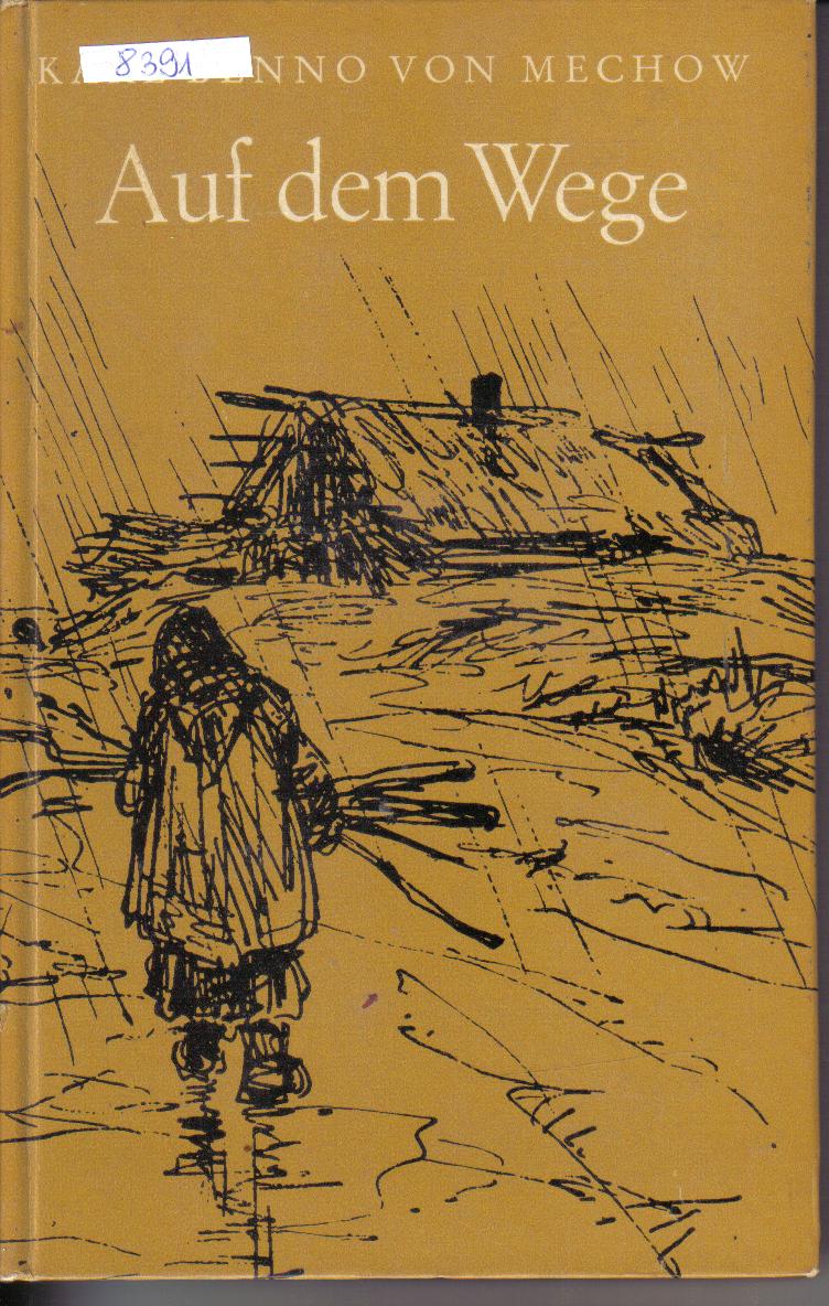 Auf dem Wege...Karl Benno von Mechow