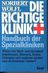 Die richtige KlinikNorbert Woelf