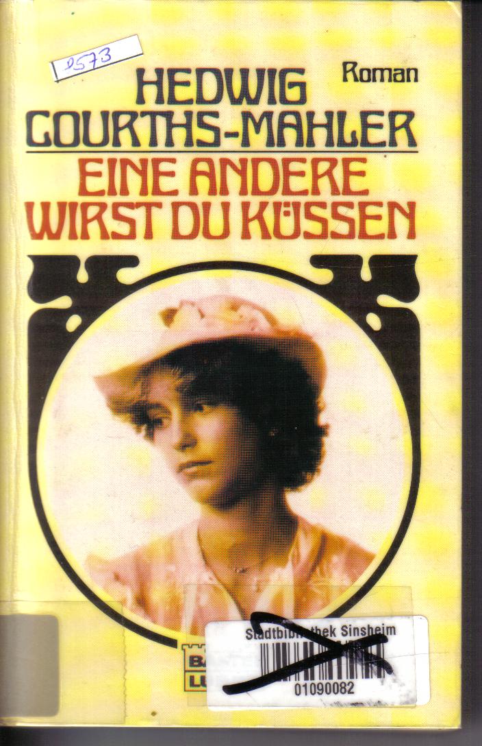 85: Eine andere wirst Du kuessenHedwig Courths- Mahler