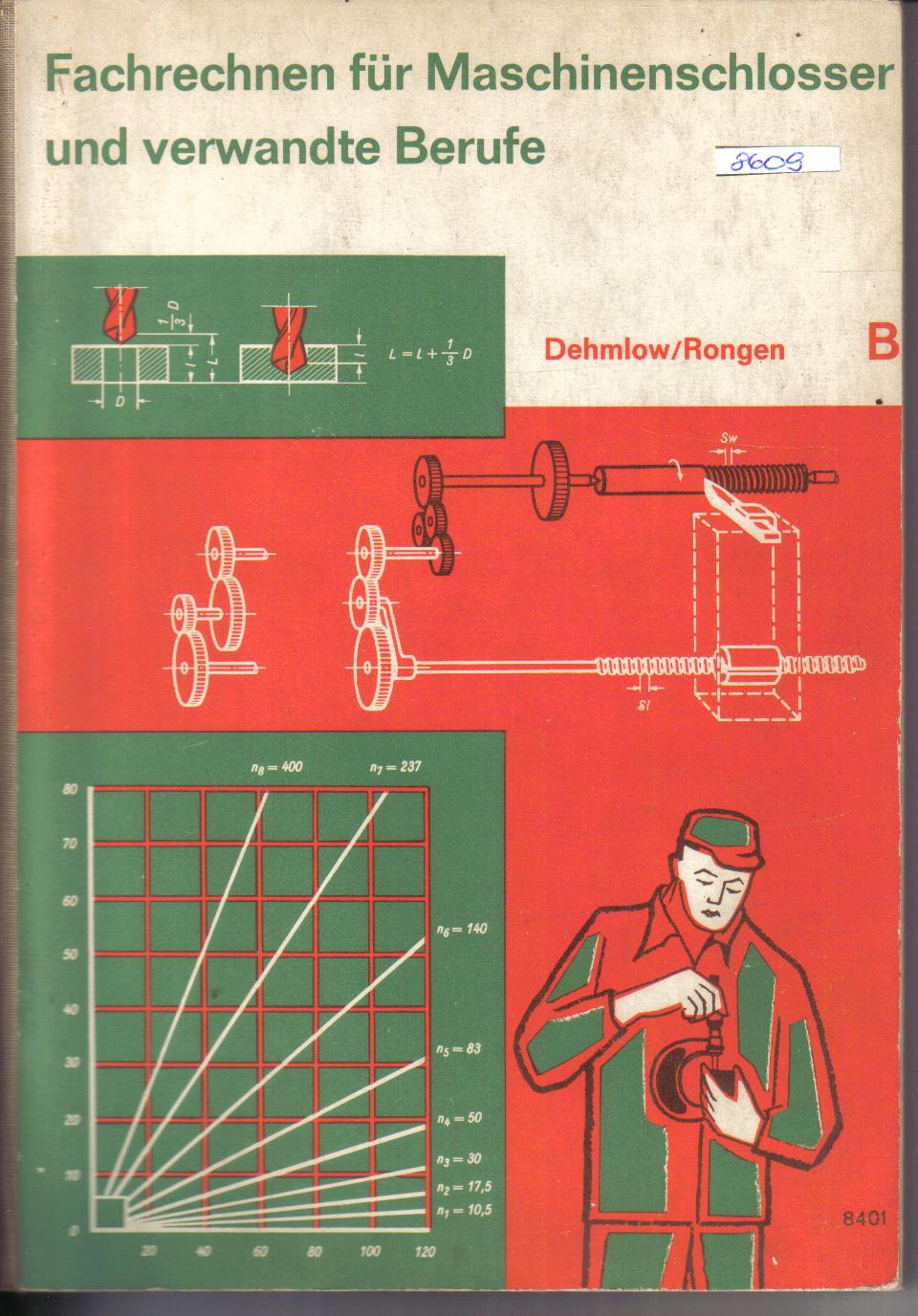 Fachrechnen fuer Maschinenschlosser und verwandte Berufe B.Dehmlow/Rongen