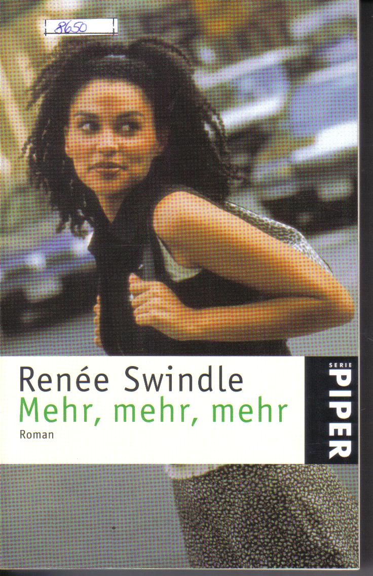 Mehr, mehr , mehr Renee Swindle