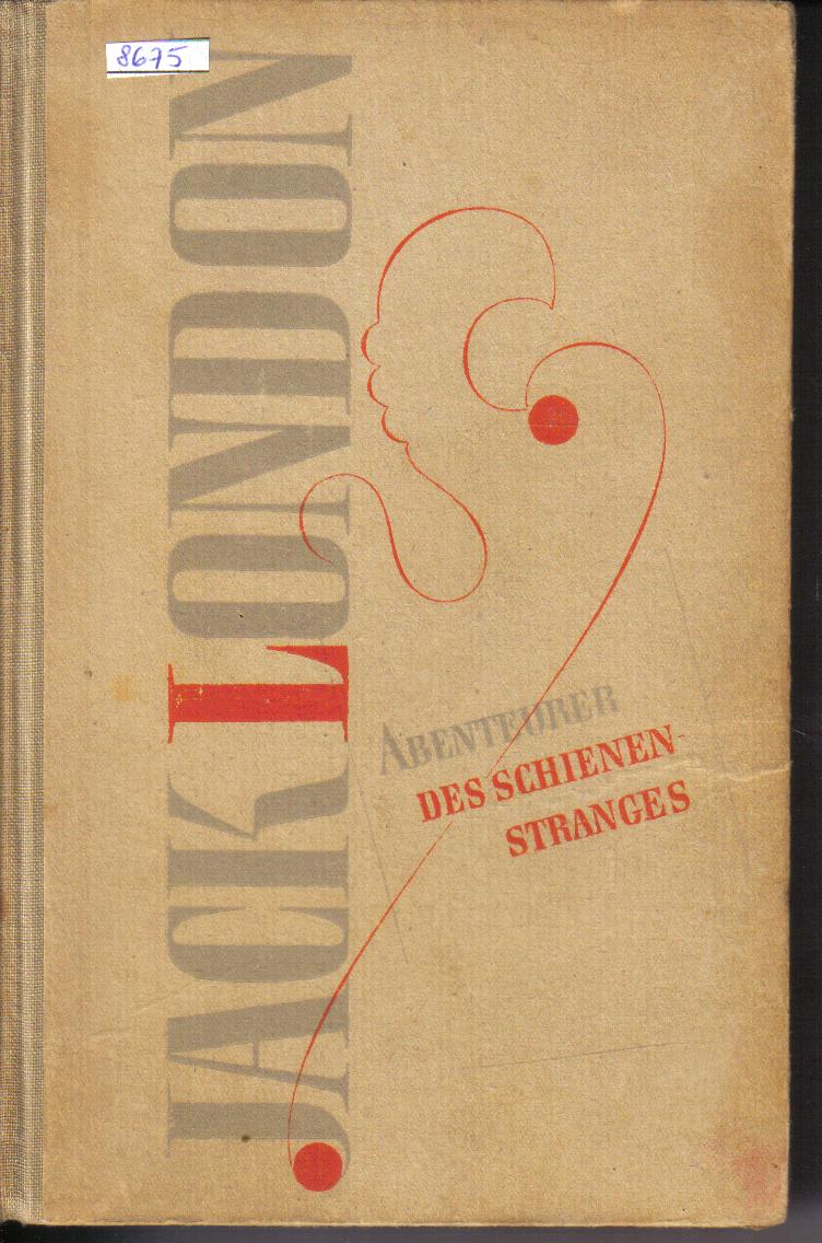 Abenteurer des SchienenstrangesJack London