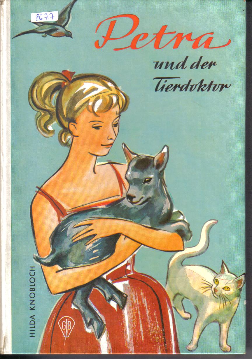 Petra und der TierdoktorHilda Knobloch
