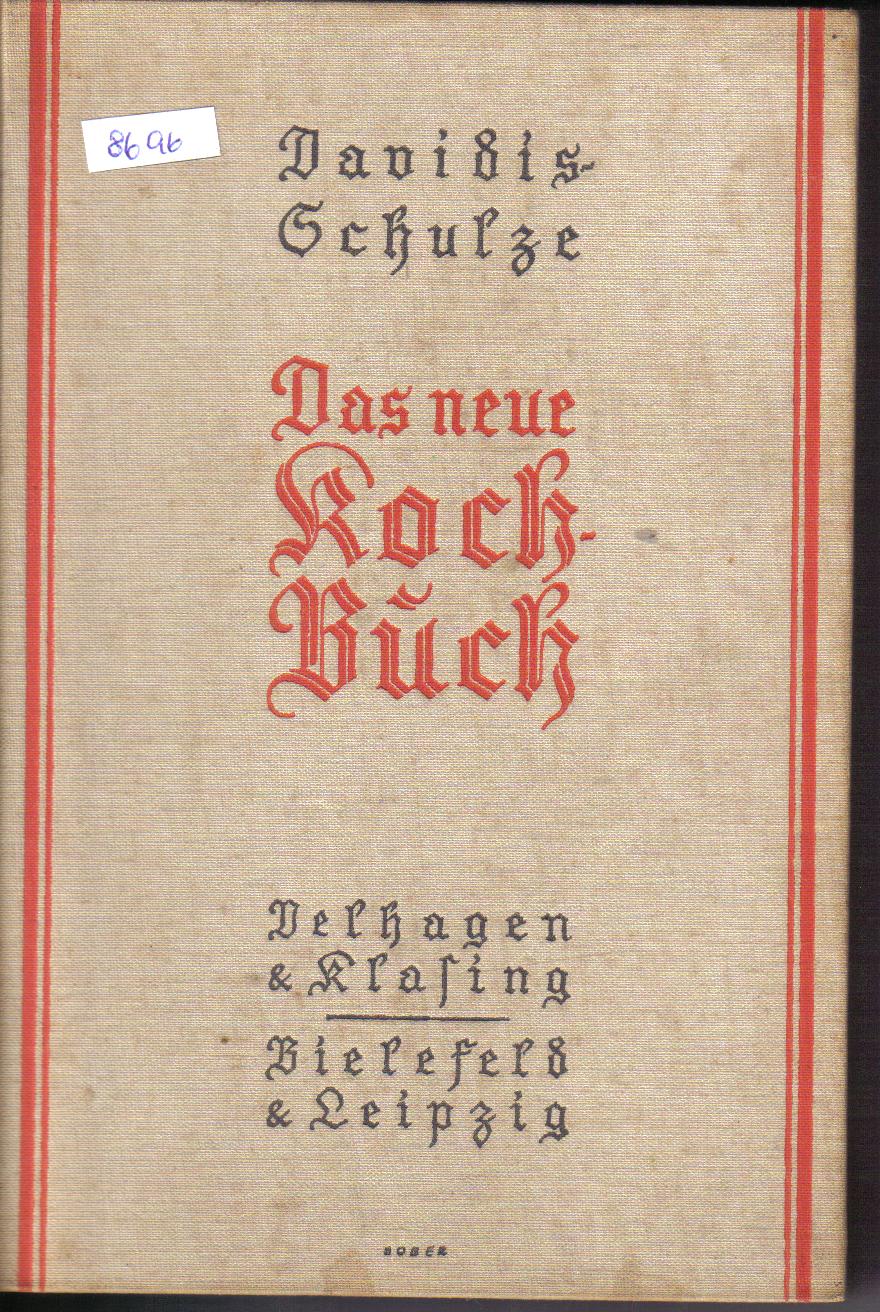 Das neue Koch Buch fuer die deutsche Kueche herausgegeben von Ida Schulze