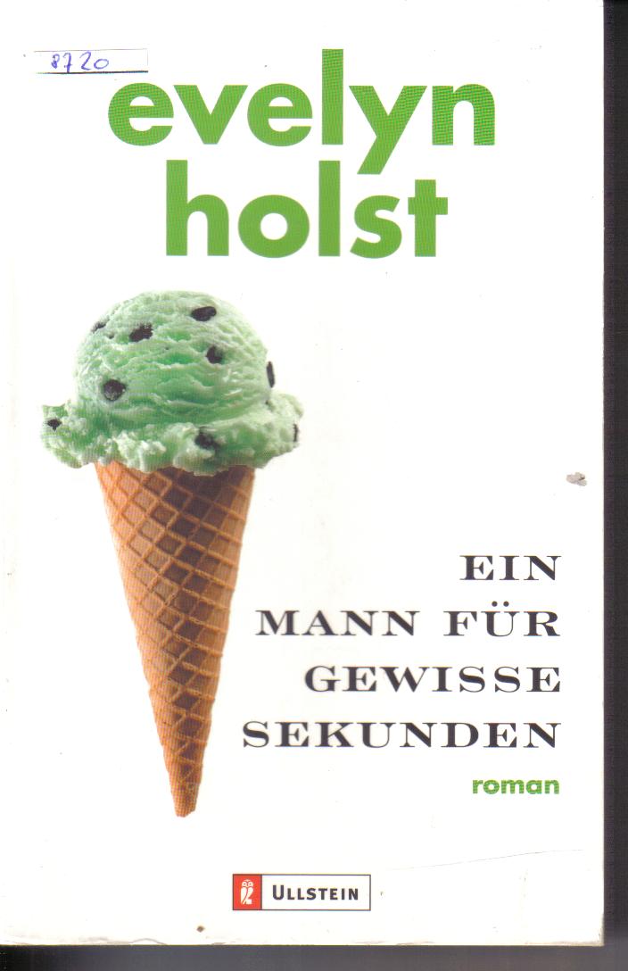 ein mann fuer gewisse sekundenevelyn holst