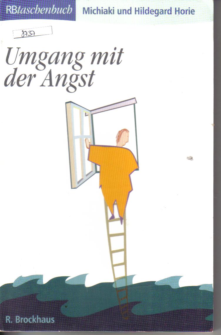 Umgang mit der AngstMichiaki und Hildegard Horie