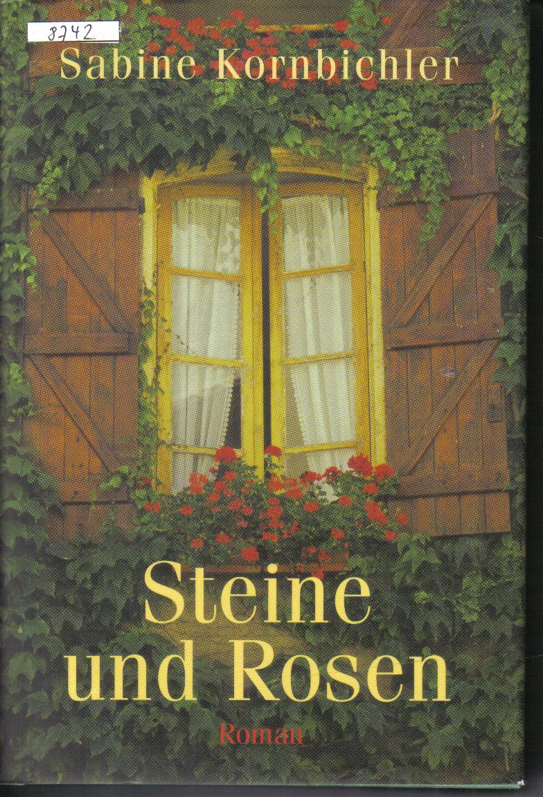 Steine und Rosen Sabine Kornbichler
