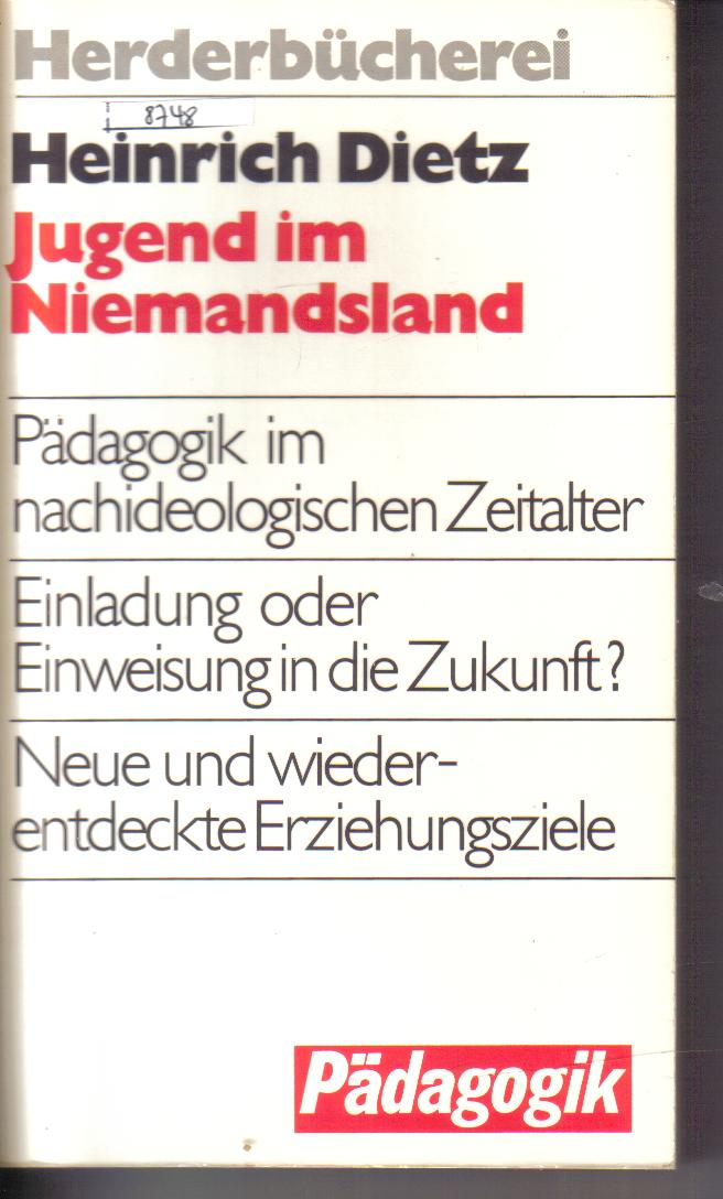 Jugend im NiemandslandHeinrich Dietz(Paedagogik)
