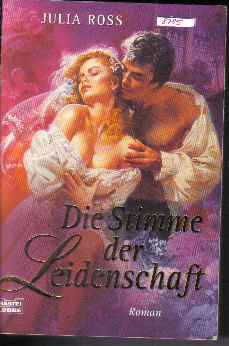 Die Stimme der Leidenschaft Julia Ross
