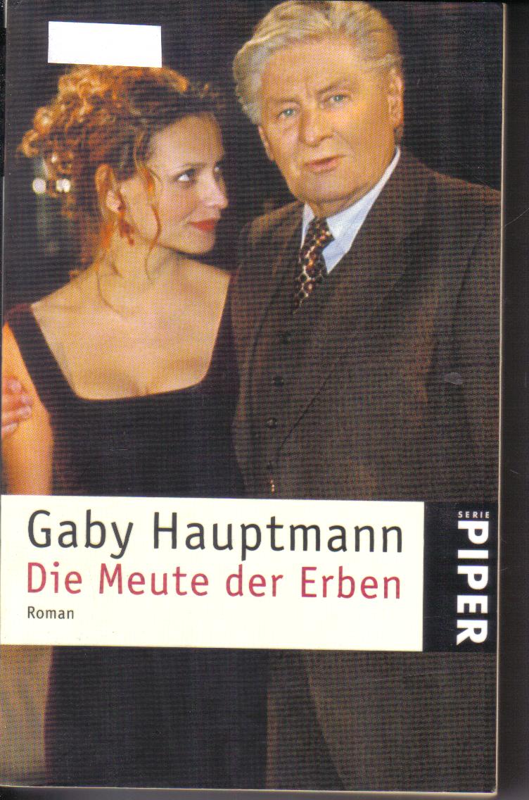 Die Meute der Erben GABY HAUPTMANN