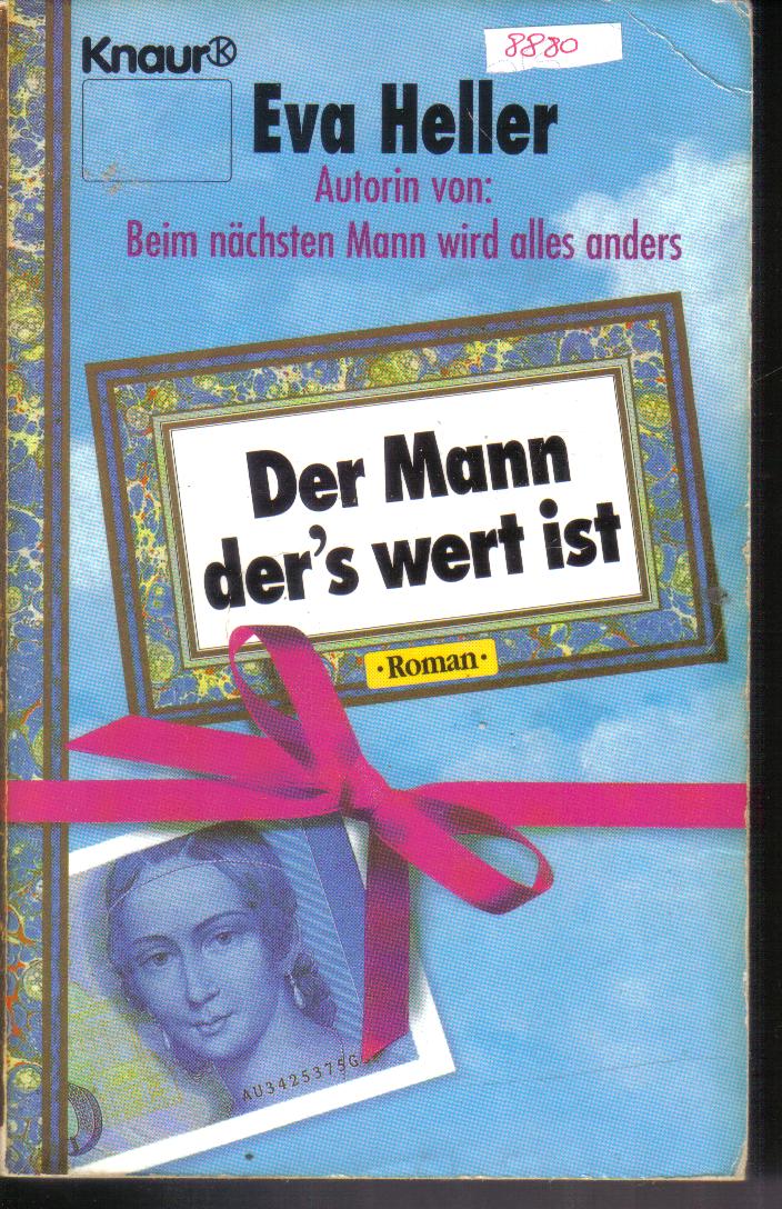 Der Mann der`s wert istEva Heller