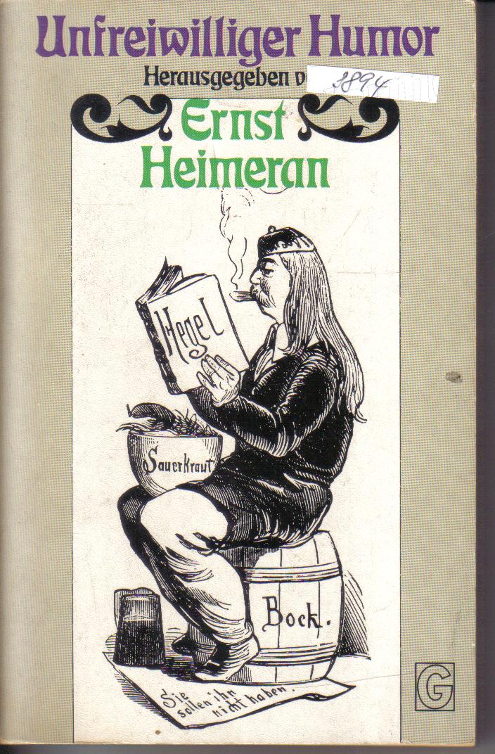 Unfreiwilliger Humor herausgegeben von Ernst Heimeran