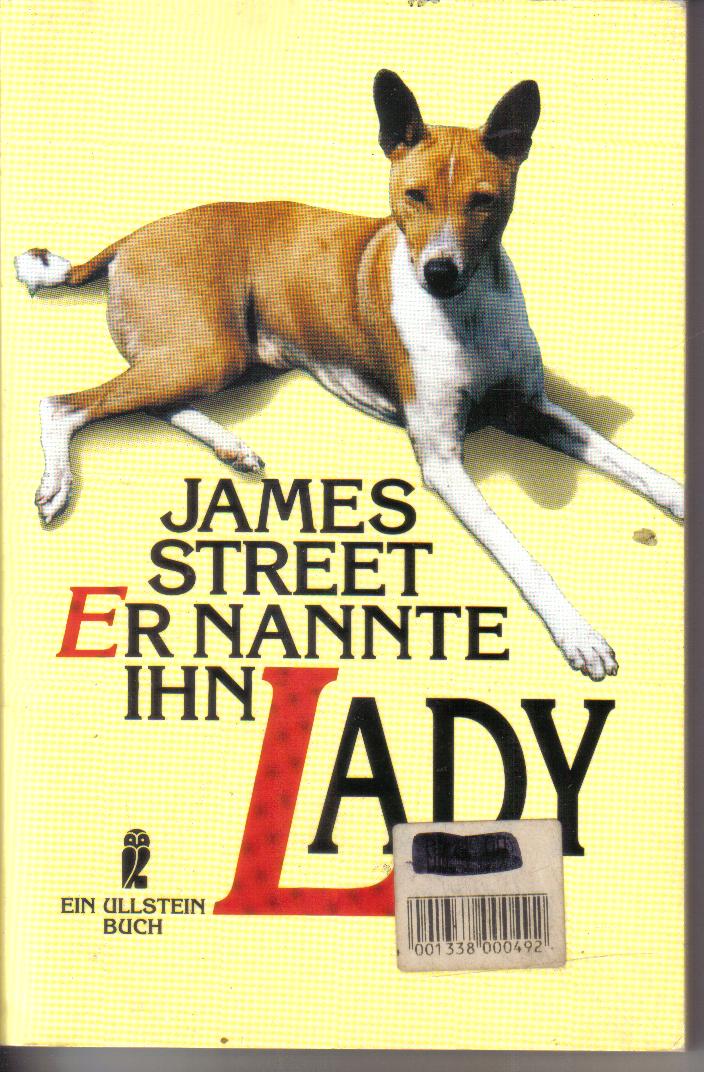 Er nannte ihn Lady James Street