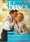 biANCA Band 898 Bitte geh nicht fort von mir CELESTE HAMILTON