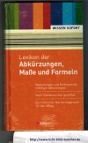 Lexikon der Abkuerzungen, Masse und FormelnWISSEN SOFORT