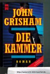 Die KammerJohn Grisham