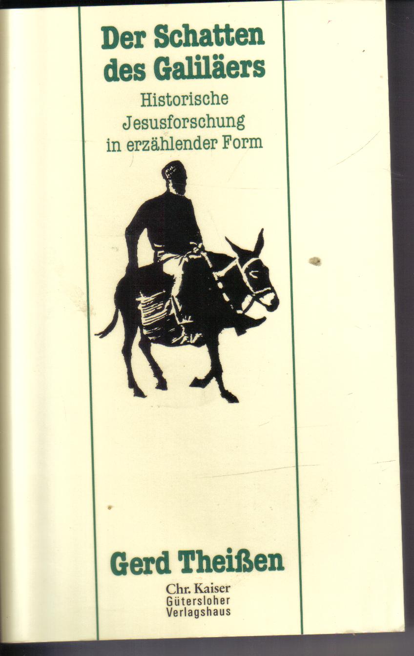Der Schatten des Galilaeers Gerd Theissen