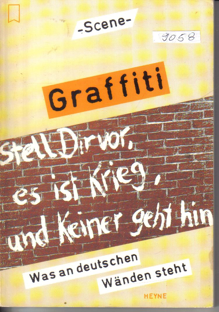 Graffiti Scene Was an deutschen Waenden steht