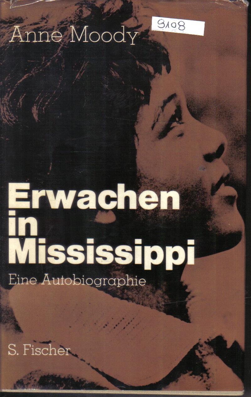 Erwachen in Mississippi Anne Moody Eine Autobiographie
