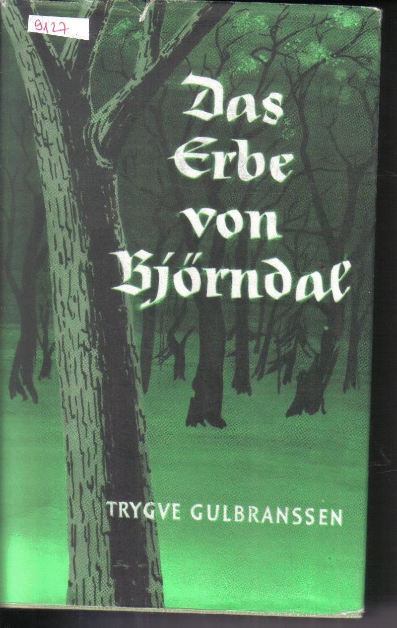 Das Erbe von Bjoerndal Trygve Gulbranssen