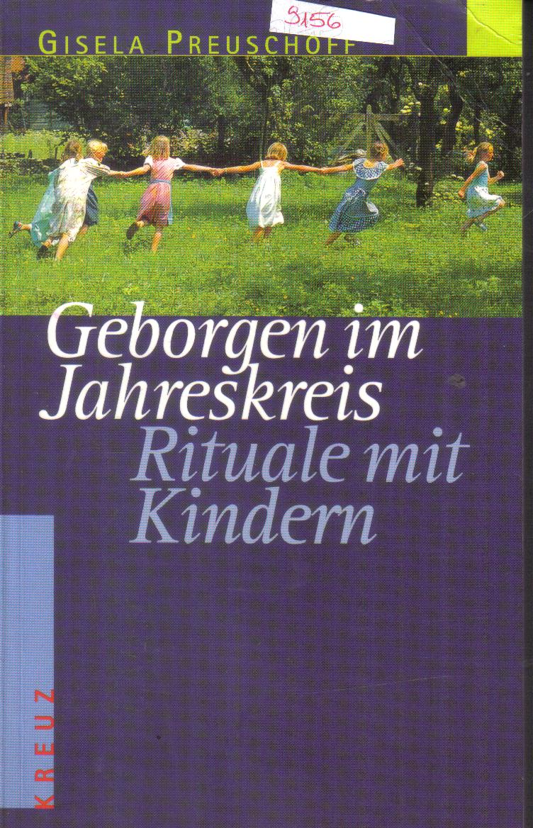 Geborgen im Jahreskreis Rituale mit Kindern Gisela Preuschoff