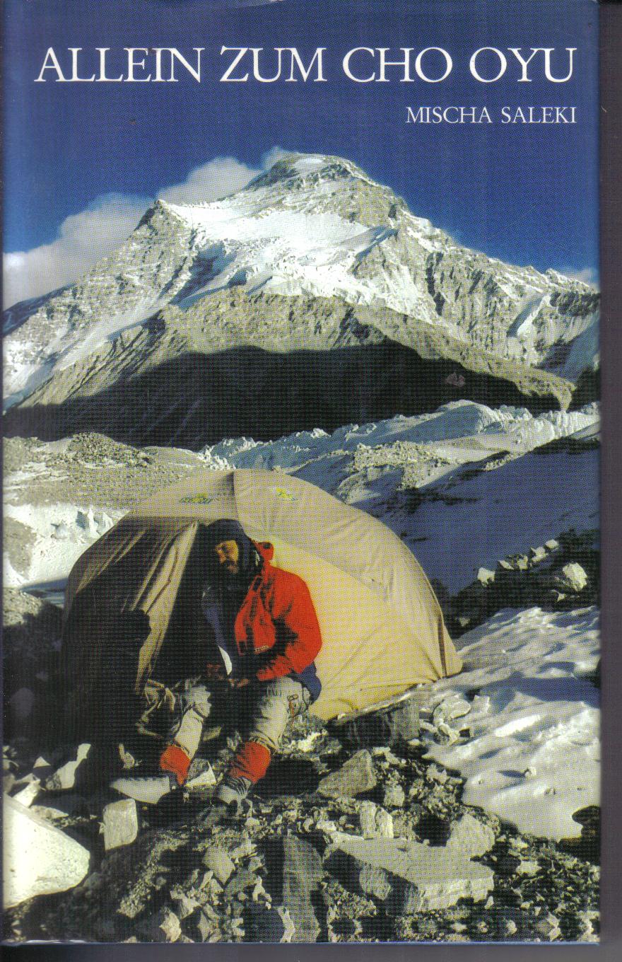 Allein zum Cho Oyu Mischa Saleki