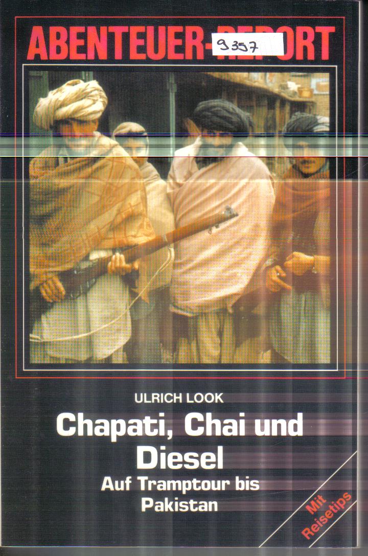 Chapati , Chai und DieselUlrich Cook