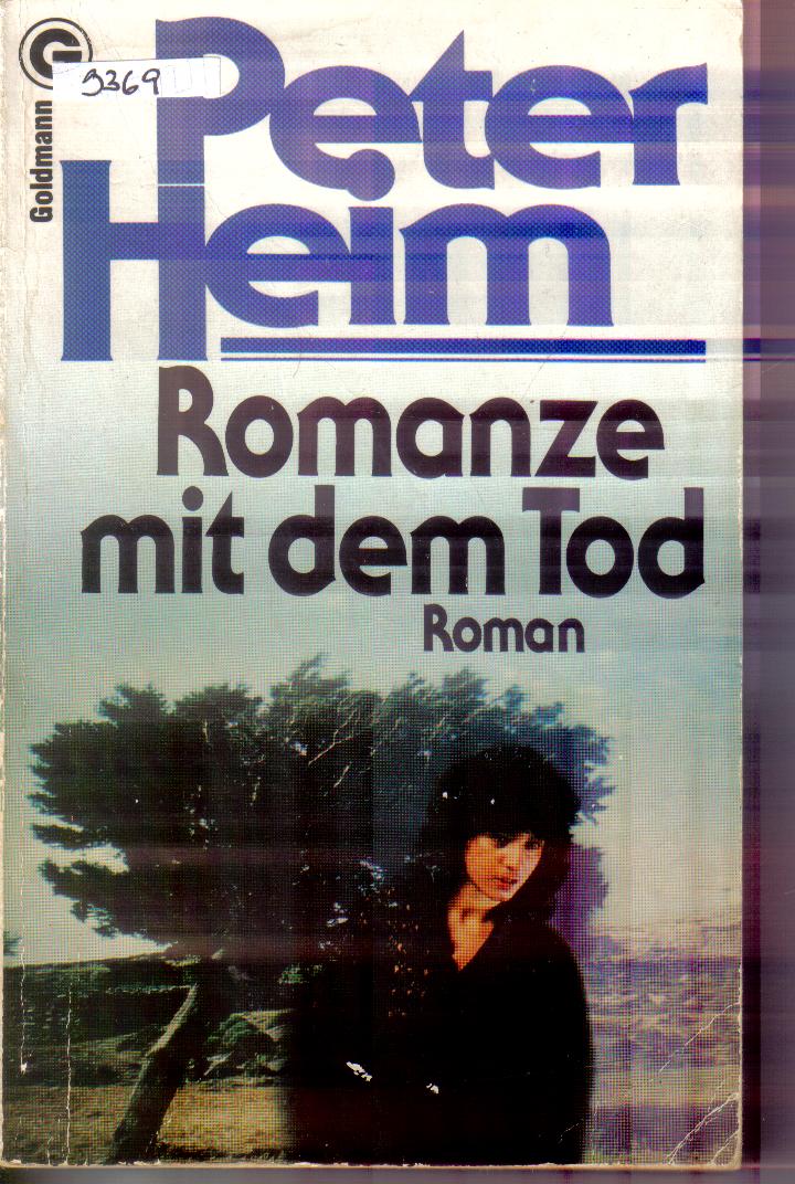 Romanze mit dem TodPeter Heim
