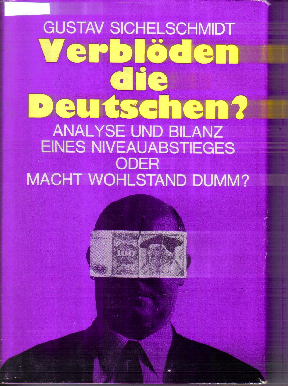 Verbloeden die Deutschen ? Gustav Sichelschmidt