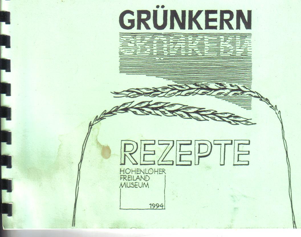 Gruenkern-Rezepte Hohenloher Freiland Museum 1994