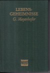 LebensgeheimnisseG.Mayerhofer