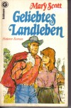 Geliebtes Landleben Mary Scott