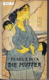 Die Mutter PEARL S. BUCK