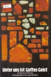 Unter uns ist Gottes Geisthearausgegeben von Josef Seufert
