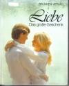 Liebe ... das grosse Geschenkhrsg. Marion Stroud