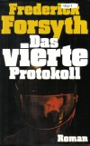 Das vierte Protokoll Frederick Forsyth