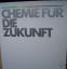 Chemie fuer die ZukunftBildbandBASF