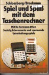 Spiel und Spass mit dem Taschenrechner Schlossberg / Brockmann