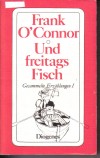 Und Freitags FischFrank O`Connor