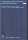 Gruppenpsychotherapie und Psychodrama..Einleitung in die Theorie und PraxisJacob L. Moreno