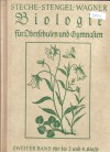 Biologie fuer Oberschulen und Gymnasien Steche / Stengel / Wagner