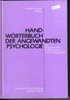 Handwoerterbuch der angewandten Psychologie Angels Schorr  (Hrsg )