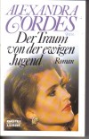 Der Traum von der ewigen Jugend ALEXANDRA CORDES