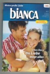 bianca Band 1680 Die Liebe wagt alles LILIAN DARCY