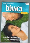 bianca Band 1681 So frei wie der Himmel LINDA LAEL MILLER