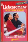 Liebesromane Sonderband Nr. 40 Ein Mann fuer alle Jahreszeiten ... NINA NICOLAI Du hast mich gesucht ... MARISA FRANK Vom Boesen verfuehrt ...MIA ARROW