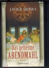 Das geheime Abendmahl JAVIER SIERRA