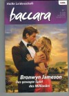 baccara  Band 1614 Das gewagte Spiel des Ein Millionaer BRONWYN JAMESON